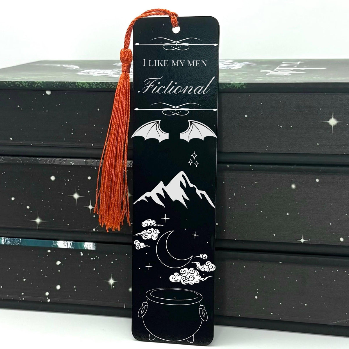 I Like My Men Fictional Romantasy Metal Bookmark